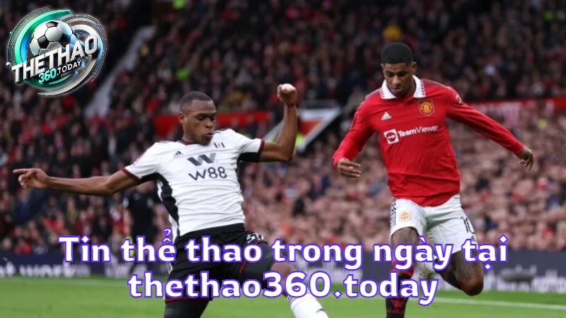 Tin thể thao trong ngày tại thethao360.today