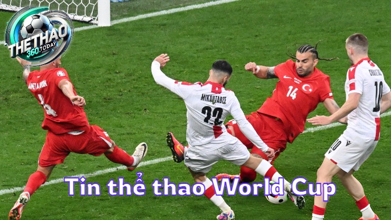 Tin thể thao World Cup: Tin tức nóng hổi từ thethao360.today